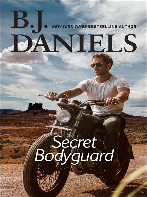 Title details for Secret Bodyguard by B.J. Daniels - Available